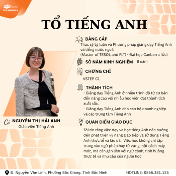 TRAU DỒI NGÔN NGỮ – KIẾN TẠO CÔNG DÂN TOÀN CẦU CÙNG ĐỘI NGŨ GIÁO VIÊN TIẾNG ANH FPT SCHOOL BẮC GIANG