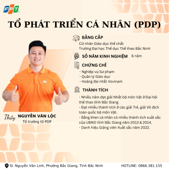 PHÁT TRIỂN BẢN LĨNH – NUÔI DƯỠNG NHÂN CÁCH CÙNG ĐỘI NGŨ GIÁO VIÊN PDP FPT SCHOOL BẮC GIANG