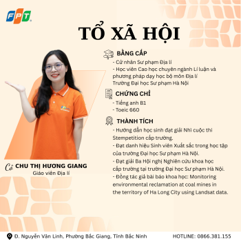 KẾT NỐI TRI THỨC – NUÔI DƯỠNG TÂM HỒN CÙNG ĐỘI NGŨ GIÁO VIÊN TỔ XÃ HỘI FPT SCHOOL BẮC GIANG 