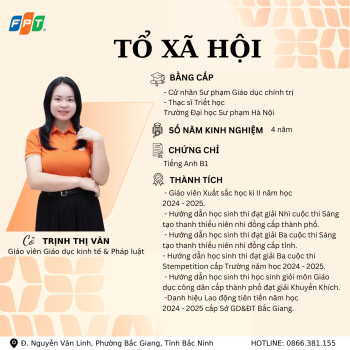 KẾT NỐI TRI THỨC – NUÔI DƯỠNG TÂM HỒN CÙNG ĐỘI NGŨ GIÁO VIÊN TỔ XÃ HỘI FPT SCHOOL BẮC GIANG 
