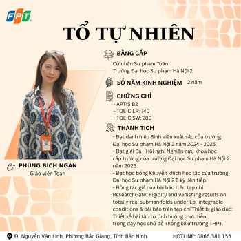 THẮP SÁNG TƯ DUY – KHƠI MỞ TRI THỨC CÙNG ĐỘI NGŨ GIÁO VIÊN TỔ TỰ NHIÊN FPT SCHOOL BẮC GIANG